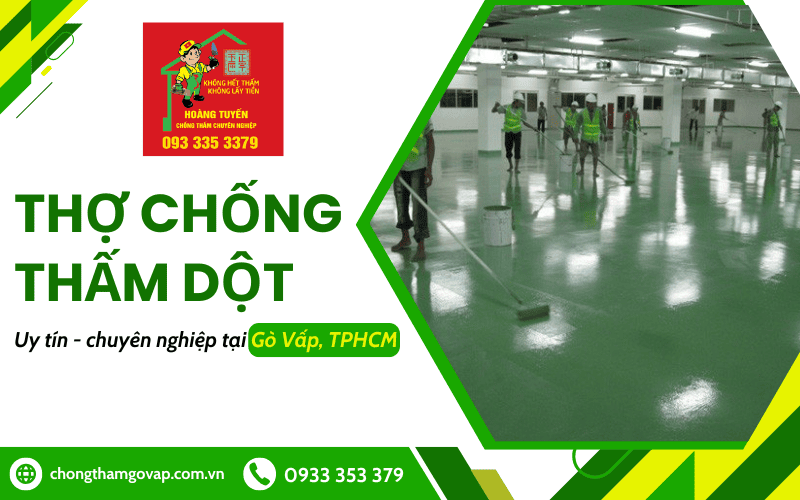 thợ chống thấm dột Gò Vấp
