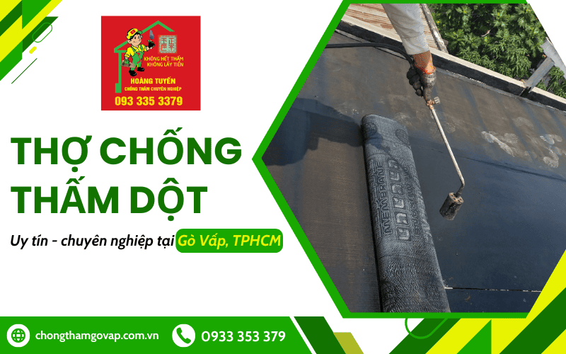 thợ chống thấm dột Gò Vấp