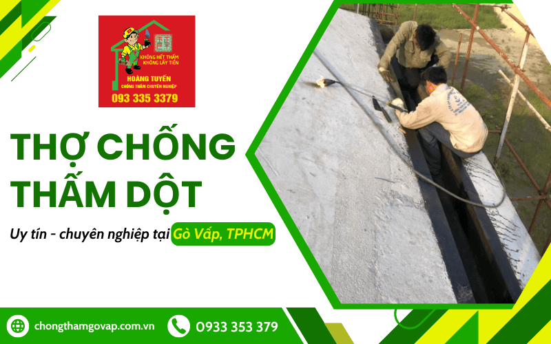 thợ chống thấm dột Gò Vấp