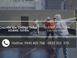 Xóa tan ngay nỗi lo thấm dột mùa mưa với dịch vụ chống thấm dột Hoàng Tuyến