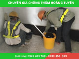Chuyên Gia Chống Thấm Hoàng Tuyến cam kết chống thấm hiệu quả với giá thành rẻ nhất
