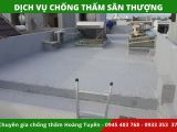 Dịch vụ chống thấm sân thượng tại TP.HCM chuyên nghiệp, bảo hành dài hạn - Chuyên gia chống thấm Hoàng Tuyến